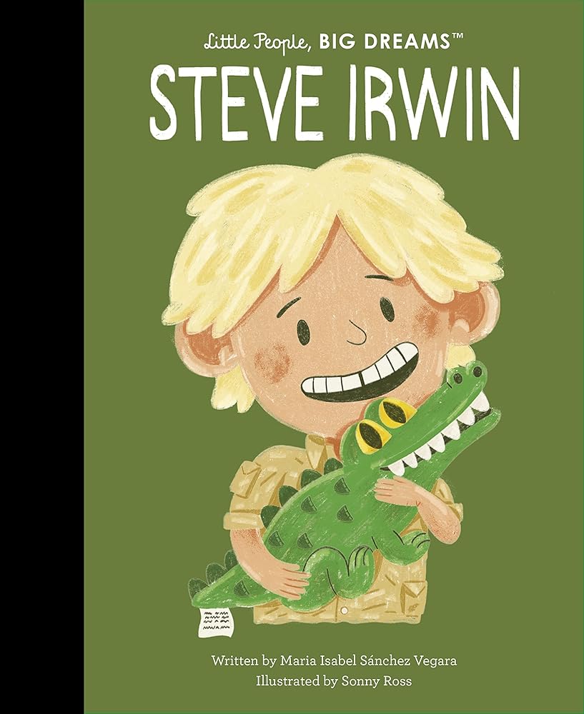 Steve Irwin (Little People, BIG DREAMS, 104) cover image