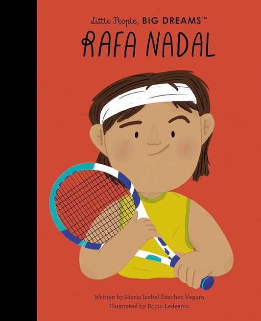 Rafa Nadal (Little People, BIG DREAMS, 113) cover image