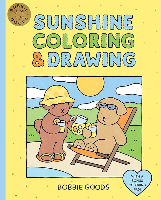 Bobbie Goods Sunshine Coloring & Drawing: With a Bonus Coloring Pad (Official Bobbie Goods) cover image
