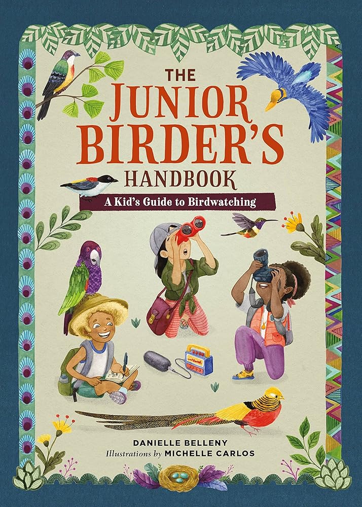 The Junior Birder's Handbook: A Kid's Guide to Birdwatching (The Junior Handbook Series) cover image