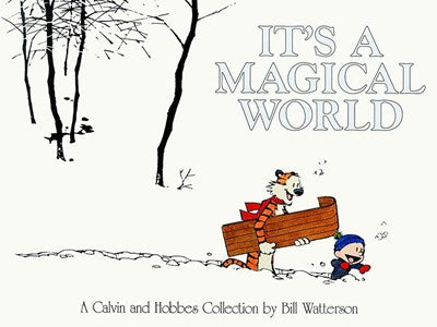 It's a Magical World: A Calvin and Hobbes Collection Volume 16