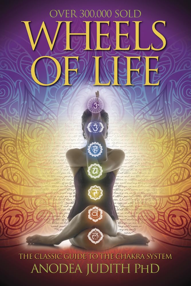 Wheels of Life: A User's Guide to the Chakra System (Llewellyn's New Age) cover image