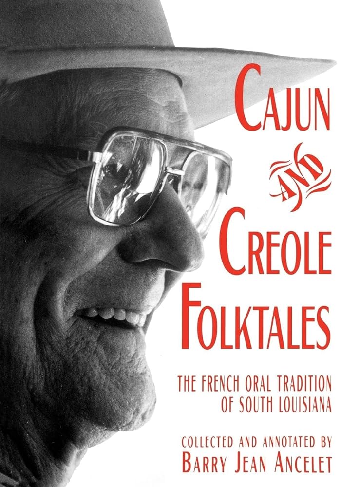 Cajun and Creole Folktales: The French Oral Tradition of South Louisiana cover image