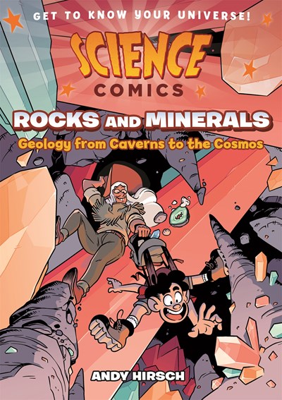 Science Comics Rocks and Minerals Geology from Caverns to the Cosmos