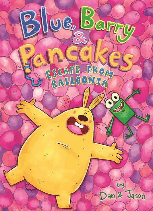 Blue, Barry & Pancakes: Escape from Balloonia (Blue, Barry & Pancakes, 2) cover image