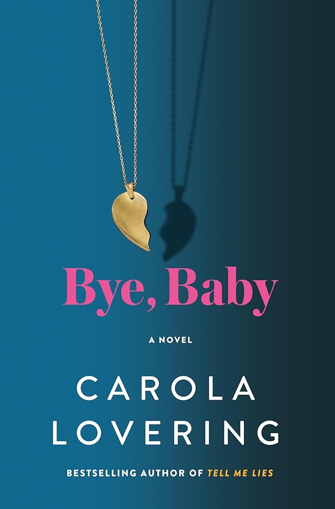 Bye, Baby: A Novel cover image