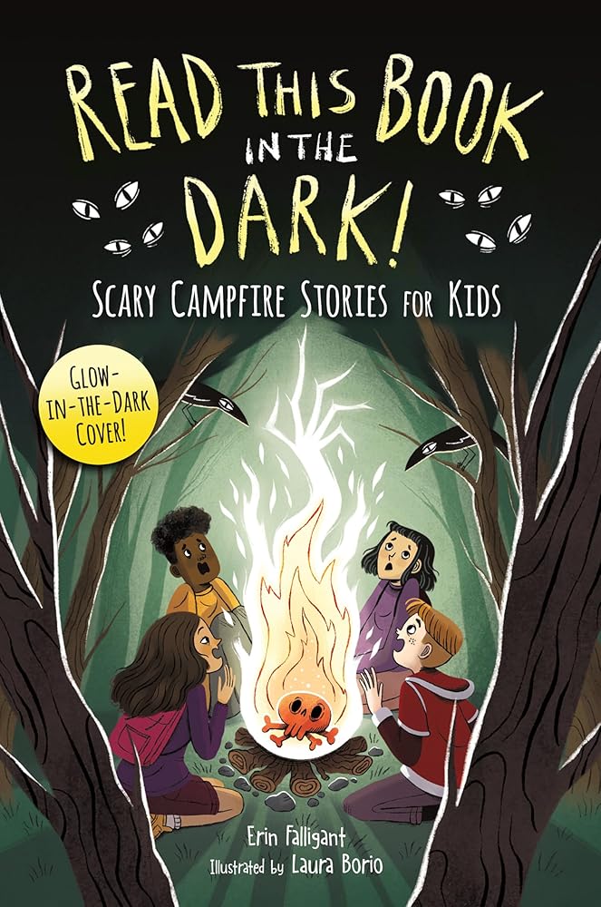 Read This Book in the Dark: Scary Campfire Stories for Kids cover image