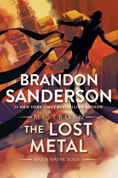 The Lost Metal A Mistborn Novel