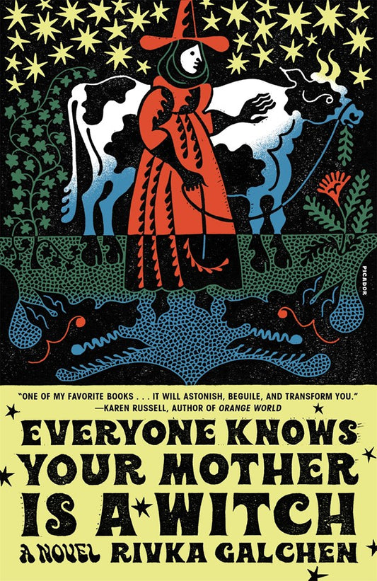 Everyone Knows Your Mother is a Witch: A Novel