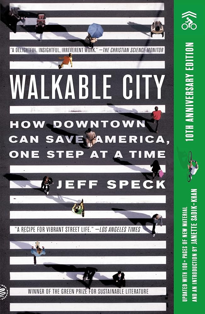 Walkable City: How Downtown Can Save America, One Step at a Time (Tenth Anniversary Edition) cover image