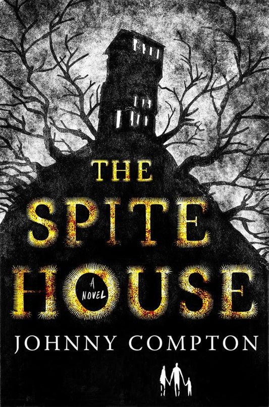 The Spite House A Novel