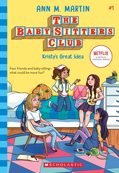 Kristy's Great Idea (the Baby-Sitters Club #1): Volume 1