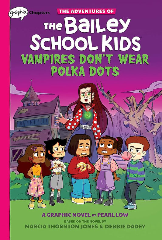 Vampires Don't Wear Polka Dots: A Graphix Chapters Book (The Adventures of the Bailey School Kids #1) (1) cover image