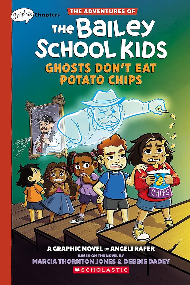 Ghosts Don't Eat Potato Chips: A Graphix Chapters Book (The Adventures of the Bailey School Kids #3) cover image