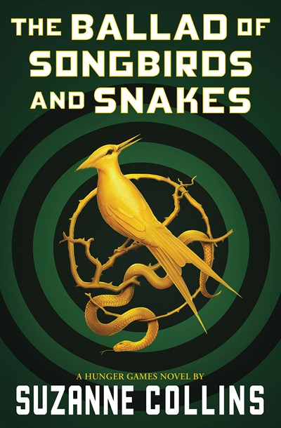 Ballad of Songbirds and Snakes (a Hunger Games Novel)