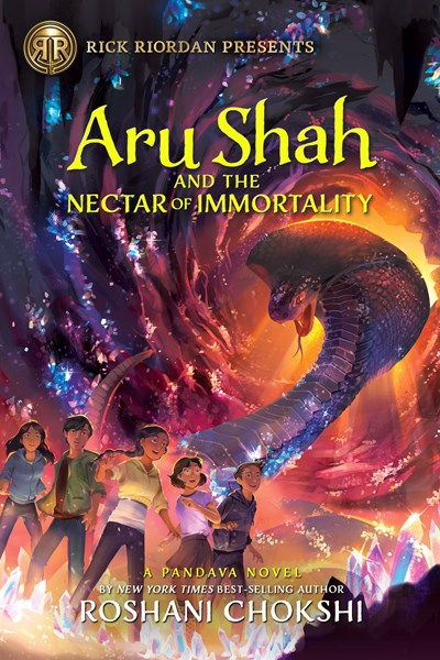 Rick Riordan Presents Aru Shah and the Nectar of Immortality-A Pandava Novel Book 5 A Pandava Novel Book 5