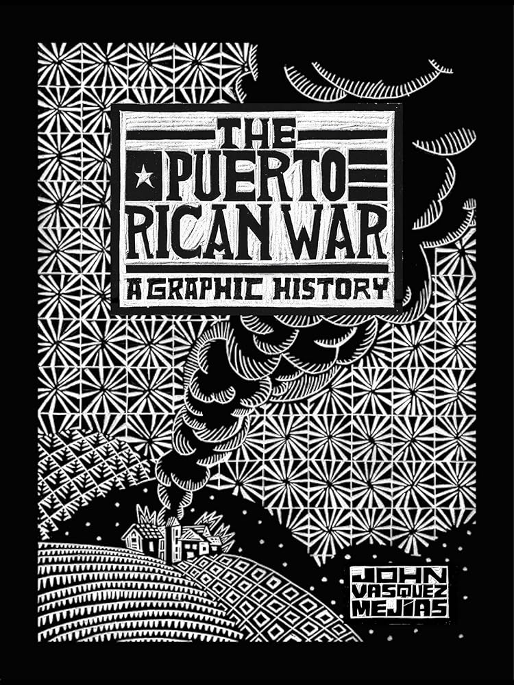 The Puerto Rican War: A Graphic History cover image