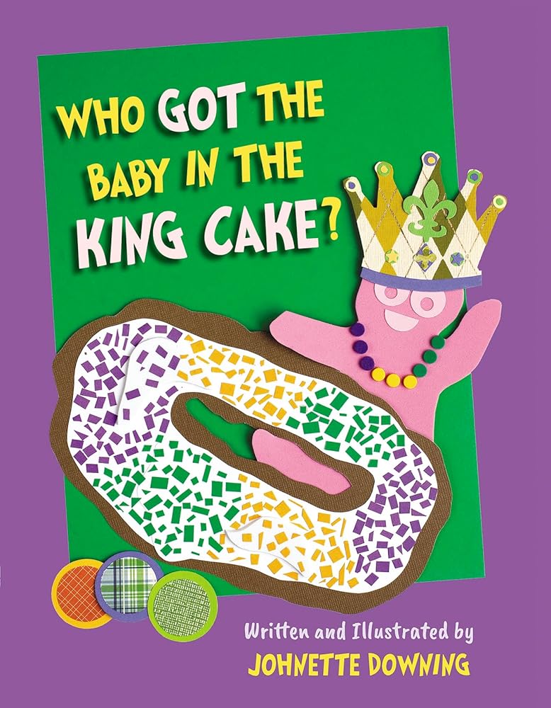 Who Got the Baby in the King Cake? cover image