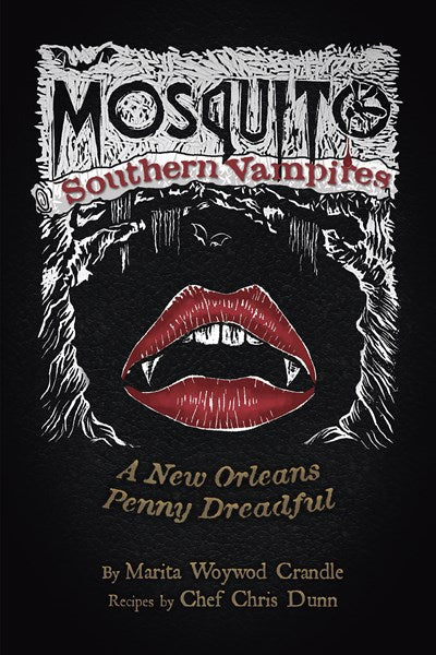 Mosquito- Southern Vampires: A New Orleans Penny Dreadful