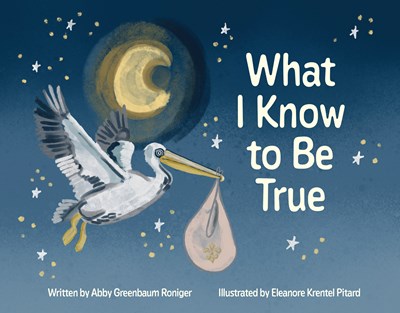 What I Know to Be True