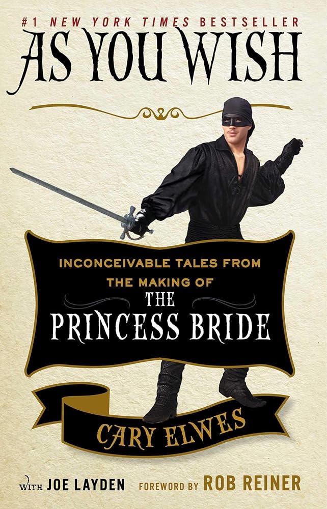 As You Wish: Inconceivable Tales from the Making of The Princess Bride cover image