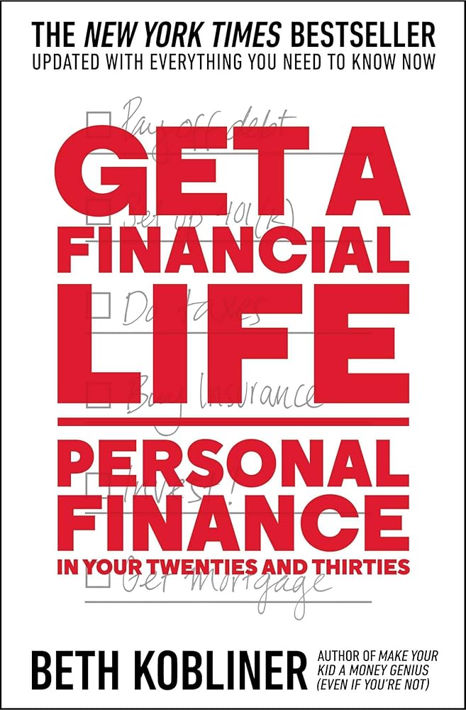 Get a Financial Life: Personal Finance in Your Twenties and Thirties cover image