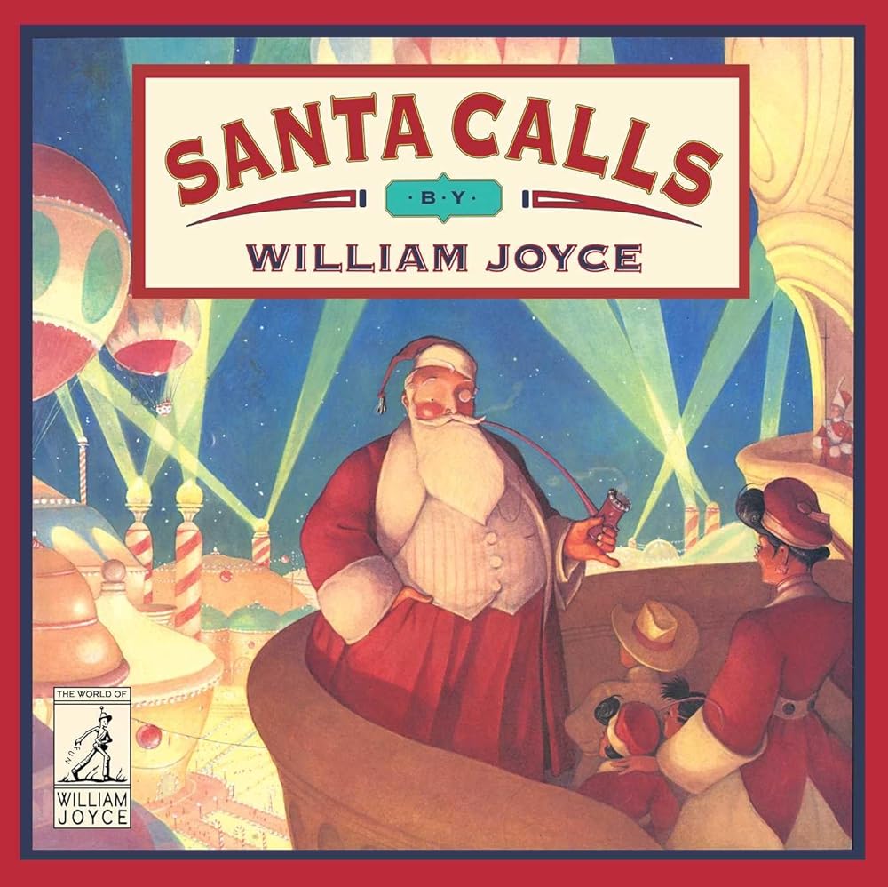 Santa Calls (The World of William Joyce) cover image