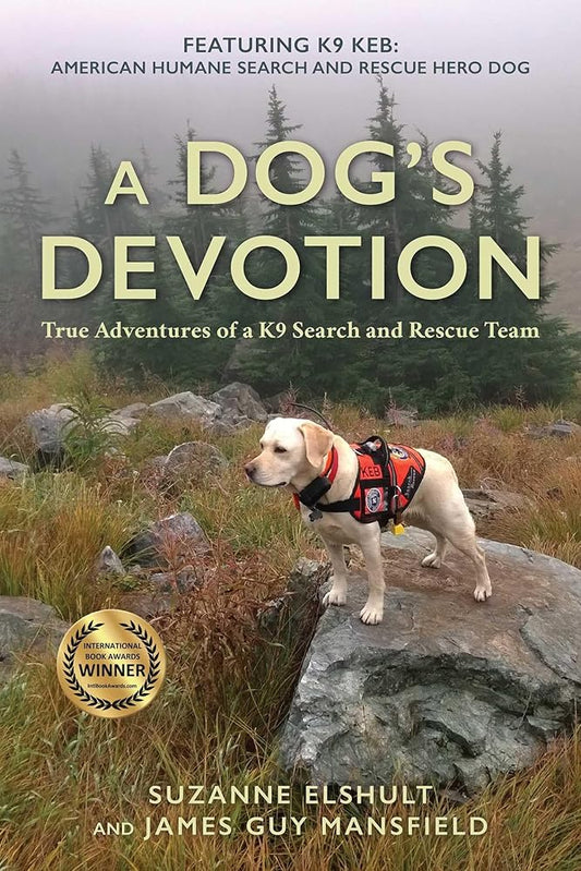 Dog's Devotion: True Adventures of a K9 Search and Rescue Team cover image