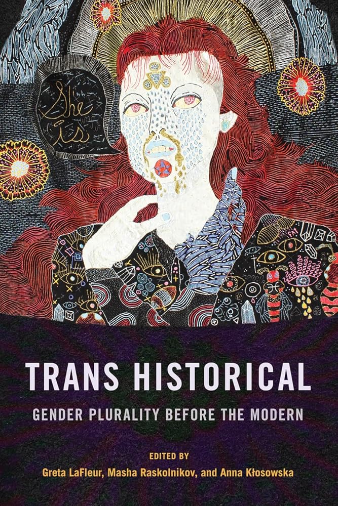 Trans Historical: Gender Plurality before the Modern cover image