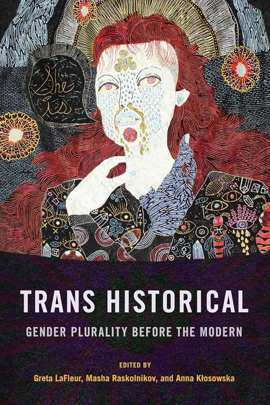 Trans Historical: Gender Plurality before the Modern cover image