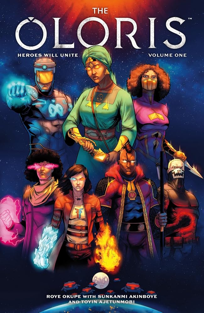 The Oloris: Heroes Will Unite Volume 1 cover image