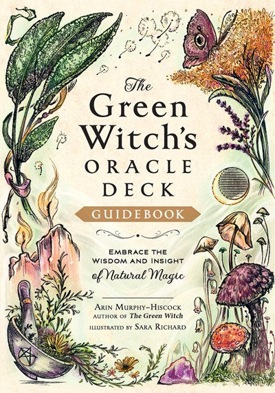 Green Witch's Oracle Deck: Embrace the Wisdom and Insight of Natural Magic