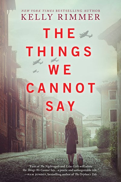 Things We Cannot Say: A WWII Historical Fiction Novel (Original)