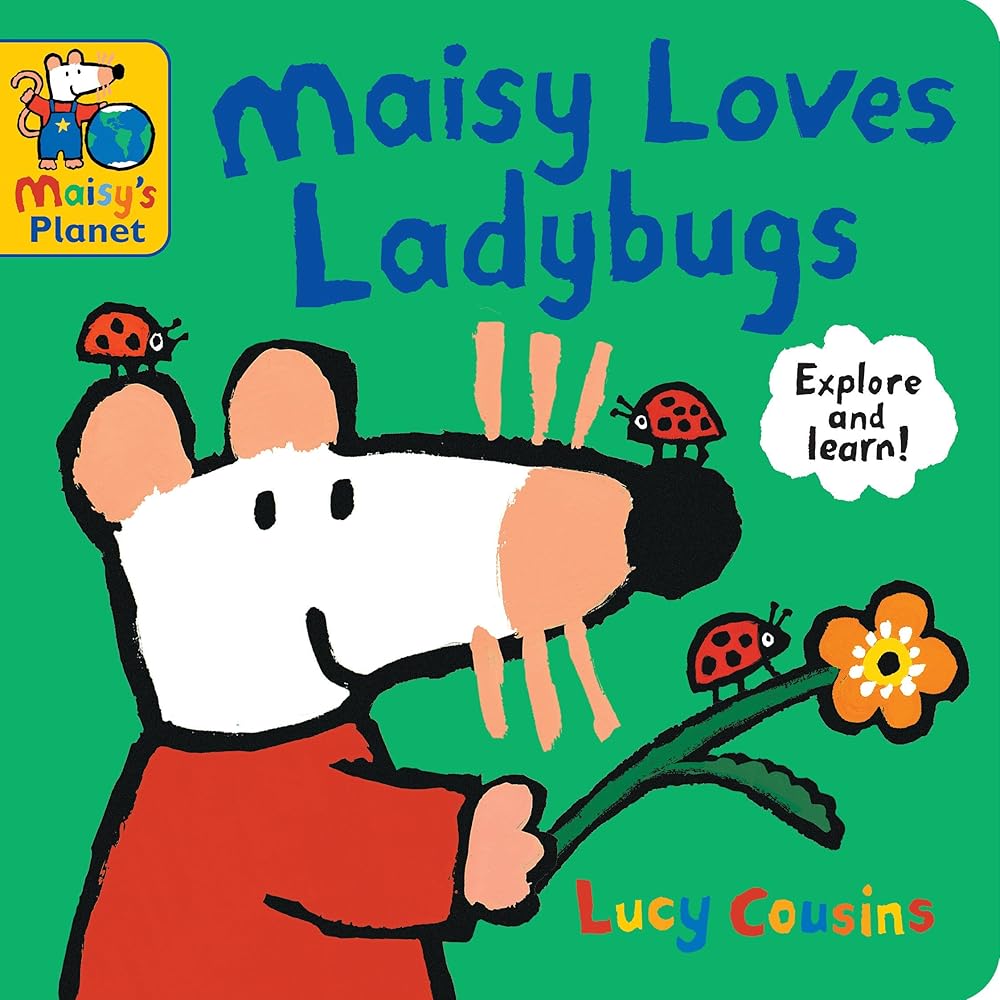 Maisy Loves Ladybugs: A Maisy's Planet Book: (Educational Board Book About Bugs and Insects - For Toddlers and Kids Ages 1-3) cover image