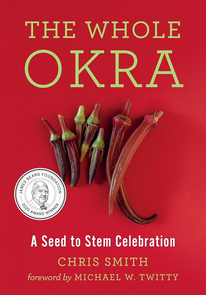 The Whole Okra: A Seed to Stem Celebration cover image