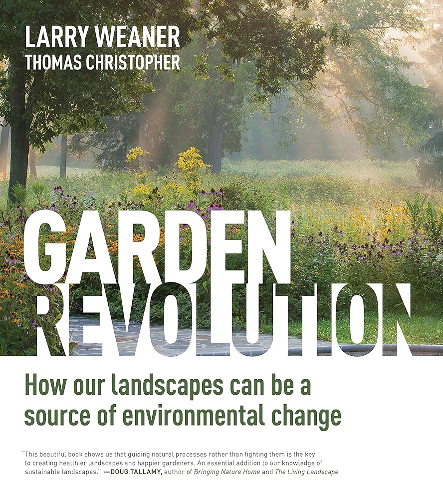 Garden Revolution: How Our Landscapes Can Be a Source of Environmental Change cover image