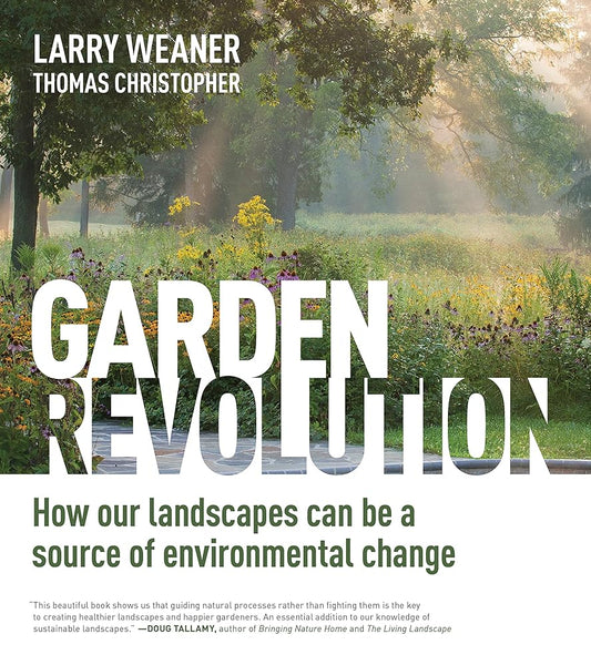 Garden Revolution: How Our Landscapes Can Be a Source of Environmental Change cover image