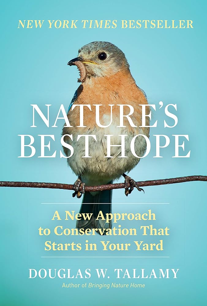 Nature's Best Hope: A New Approach to Conservation That Starts in Your Yard cover image