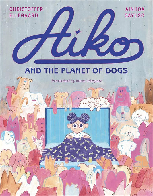 Aiko and the Planet of Dogs cover image