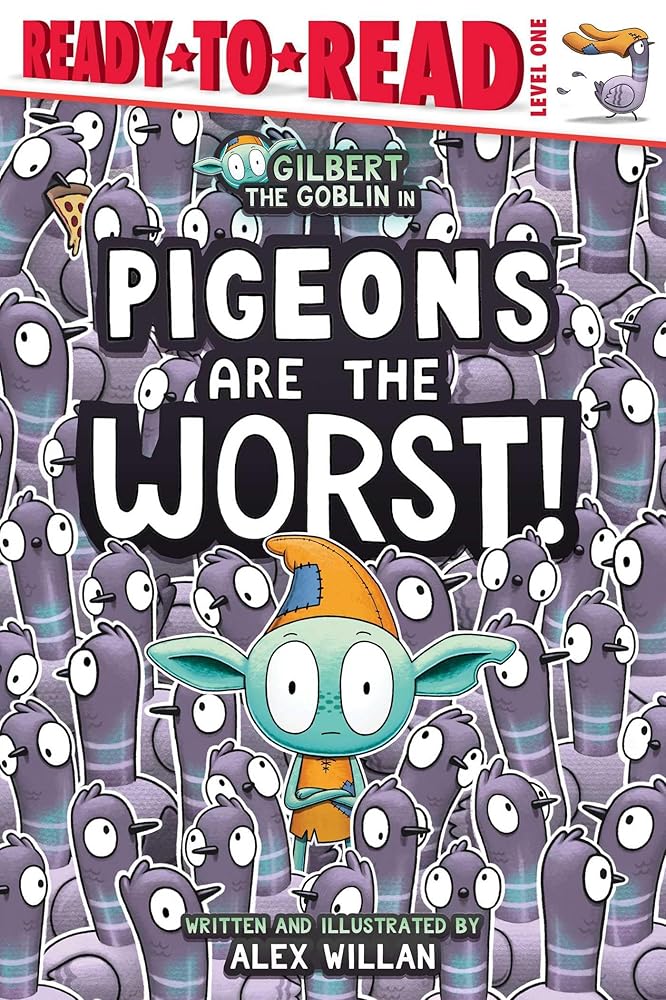 Pigeons Are the Worst!: Ready-to-Read Level 1 (The Worst! Series) cover image