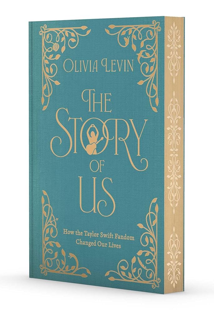 The Story of Us: How the Taylor Swift Fandom Changed Our Lives cover image