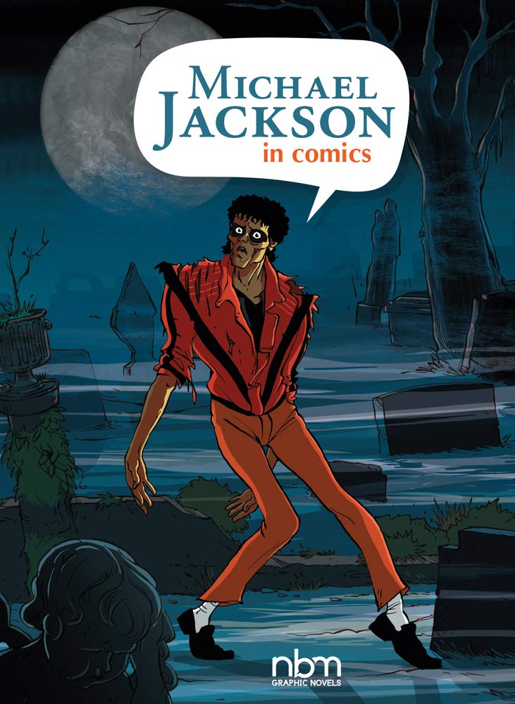 Michael Jackson in Comics! (NBM Comics Biographies) cover image