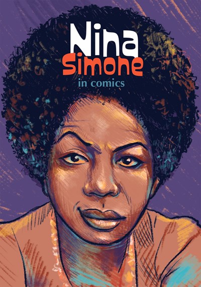 Nina Simone in Comics! (NBM Comics Biographies)