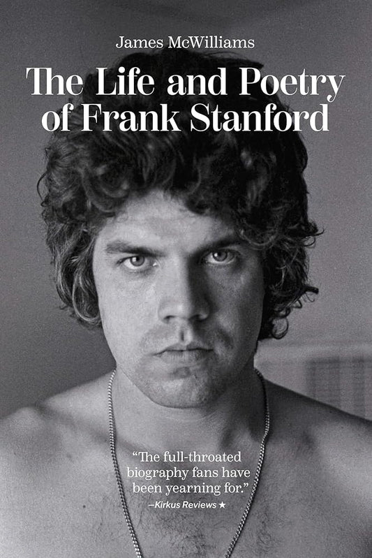 The Life and Poetry of Frank Stanford cover image