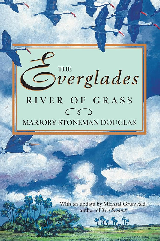 The Everglades: River of Grass cover image