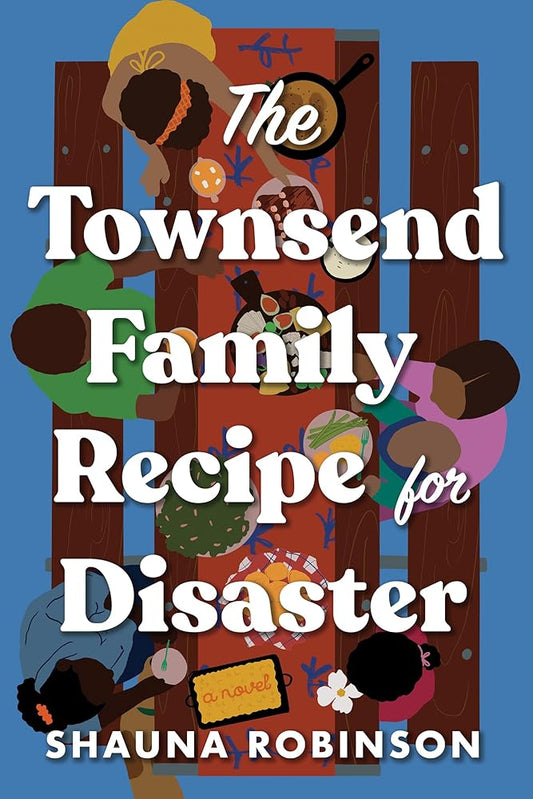 The Townsend Family Recipe for Disaster: A Novel cover image