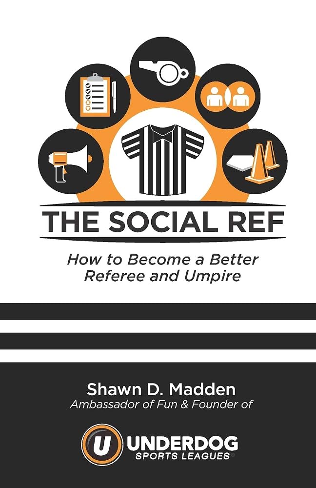 the Social Ref: How to Become a Better Referee and Umpire cover image