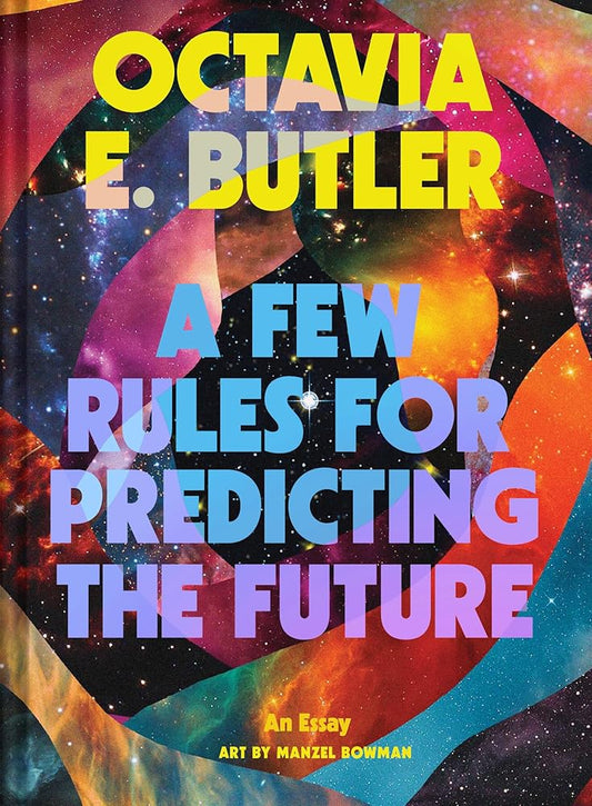 A Few Rules for Predicting the Future: An Essay cover image