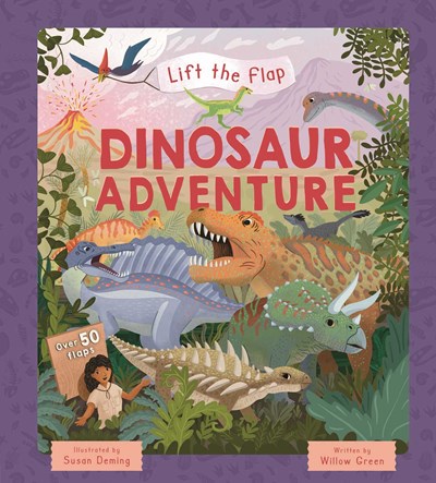 Lift-The-Flap Dinosaur Adventure: With Over 50 Flaps