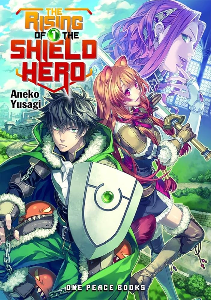 The Rising of the Shield Hero Volume 01 (The Rising of the Shield Hero Series: Light Novel) cover image